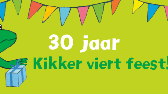 30 jaar Kikker viert feest!