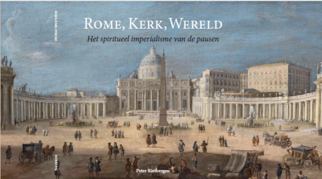 Rome, Kerk, Wereld - Het spiritueel imperialisme van de pausen