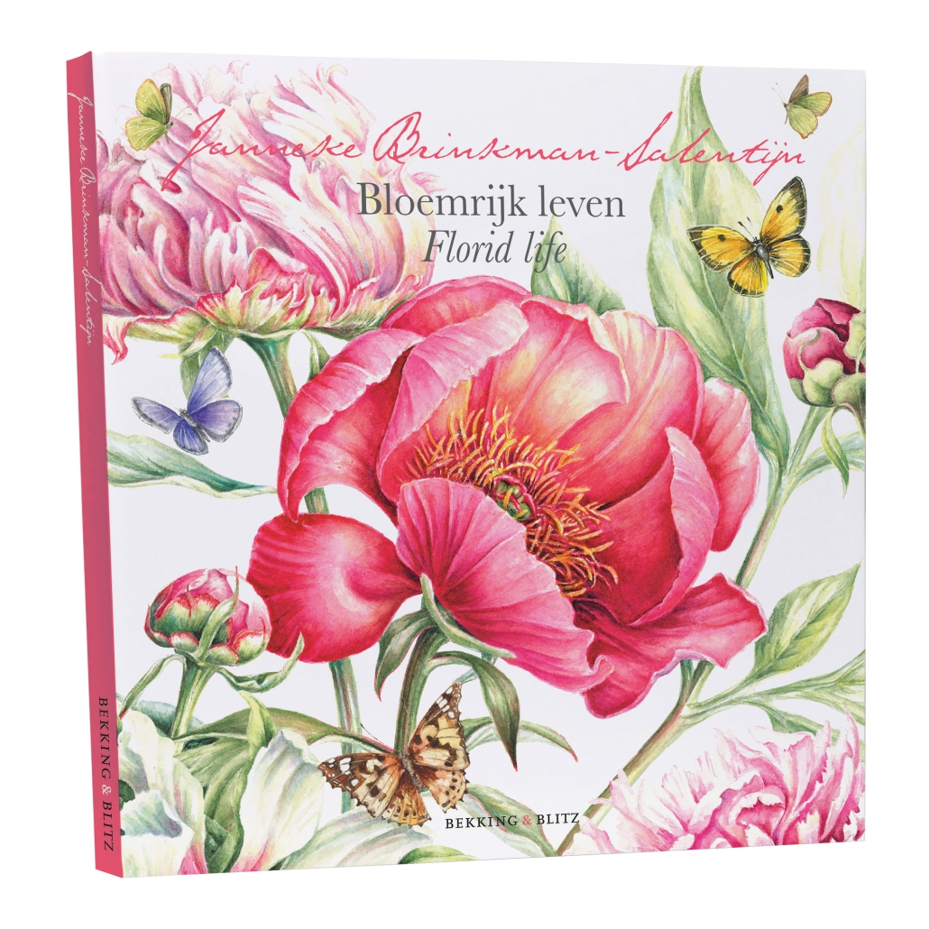 Cahier series: Deel 21, Janneke Brinkman-Salentijn, Bloemrijk leven-Florid life
